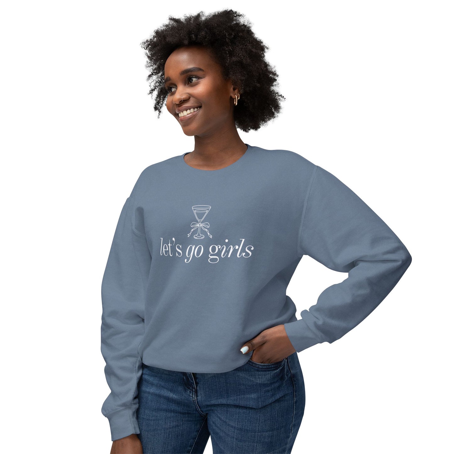 Let's Go Girls | Sweatshirt | Girl's Trip | Martini