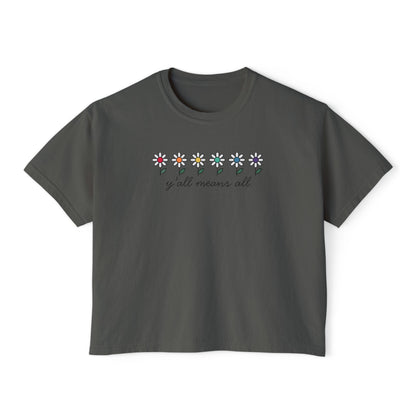 Y'all Means All  Comfort Colors Shirt
