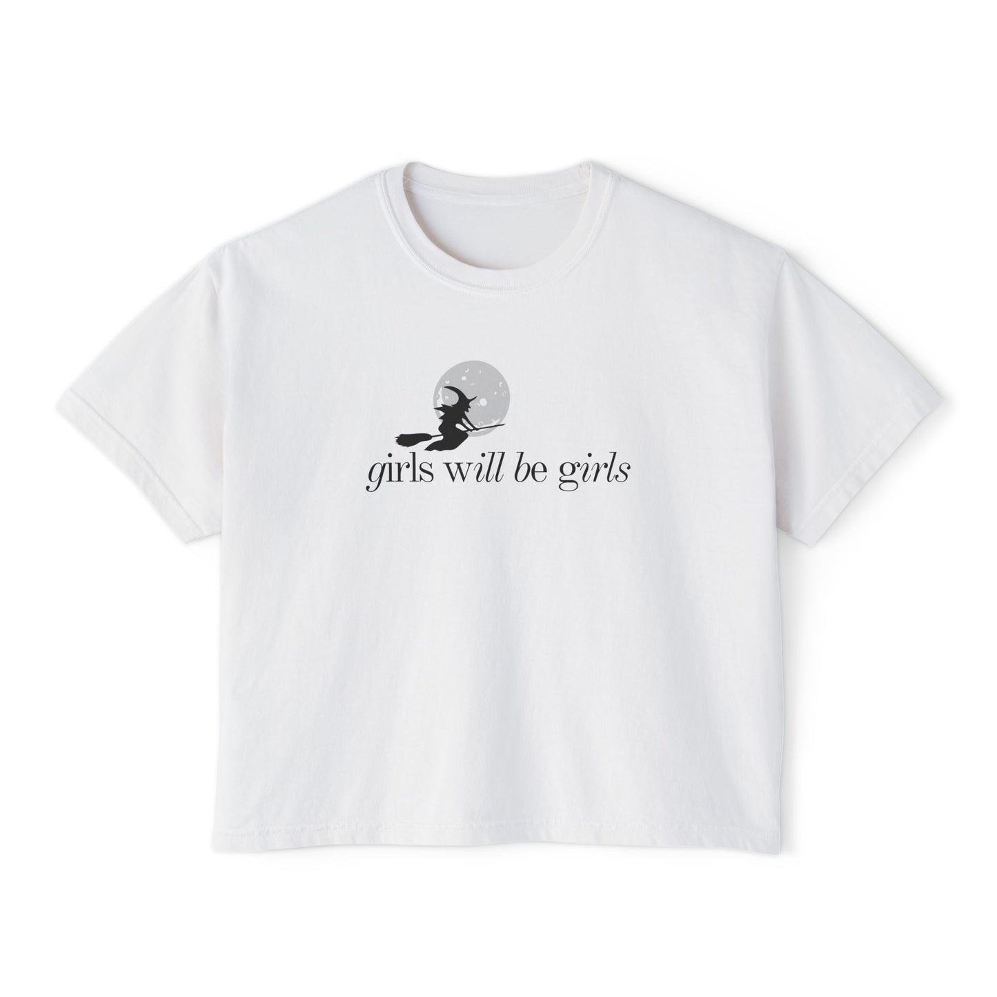 Girls Will Be Girls Witch Comfort Colors Shirt