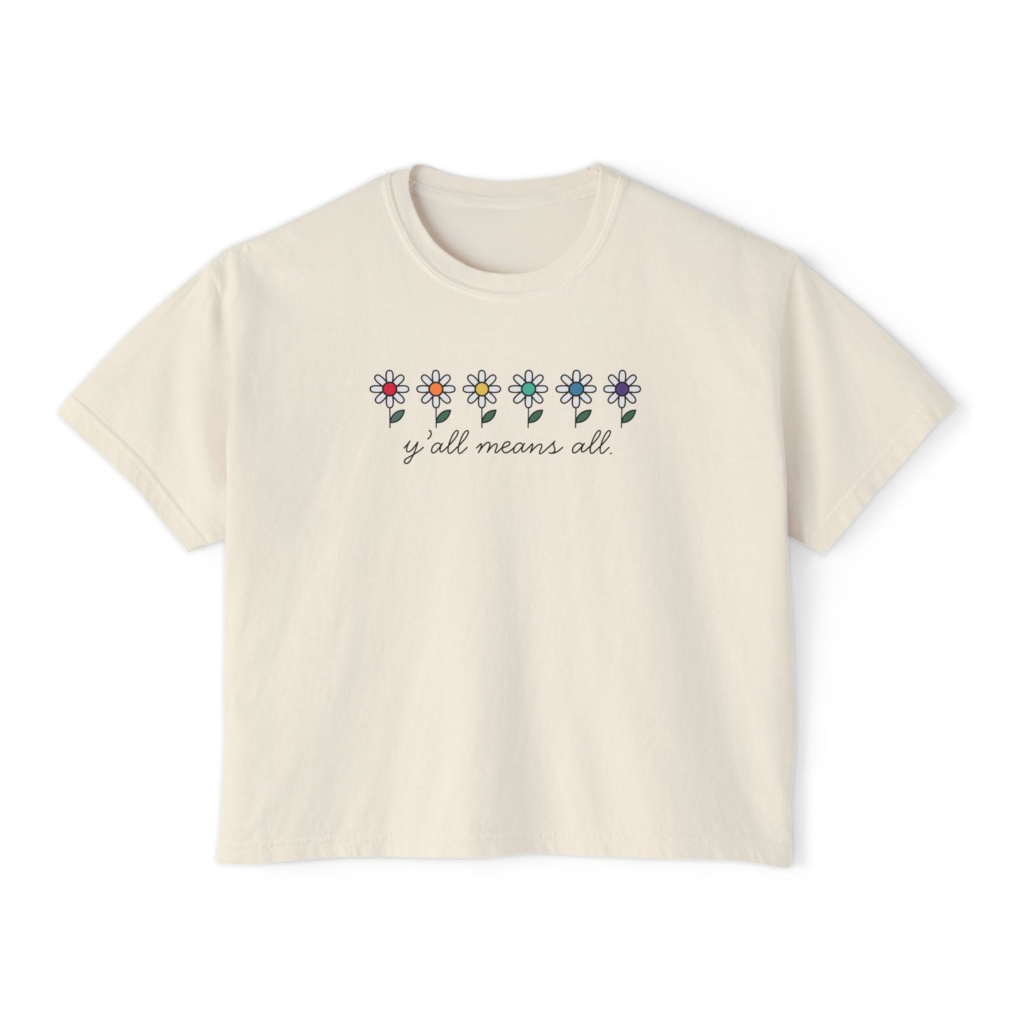 Y'all Means All  Comfort Colors Shirt