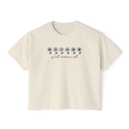Y'all Means All  Comfort Colors Shirt