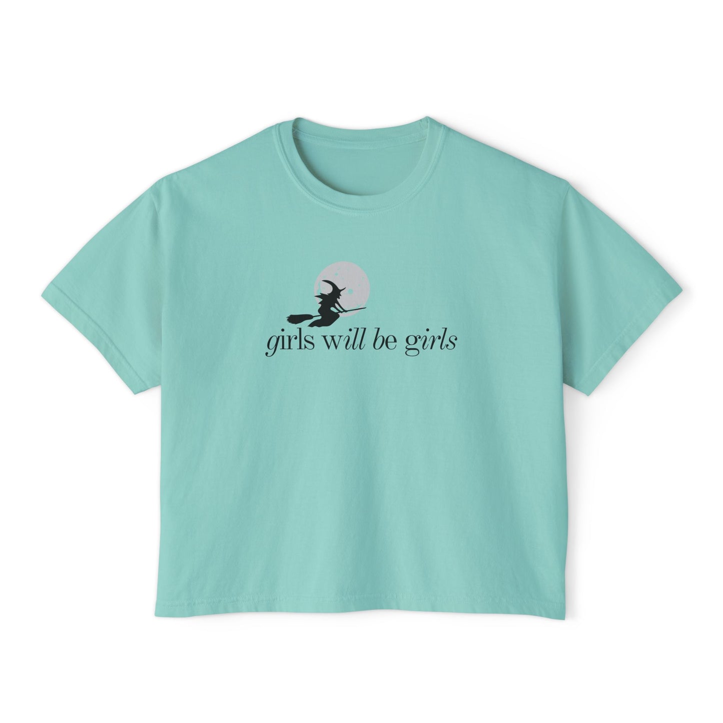 Girls Will Be Girls Witch Comfort Colors Shirt