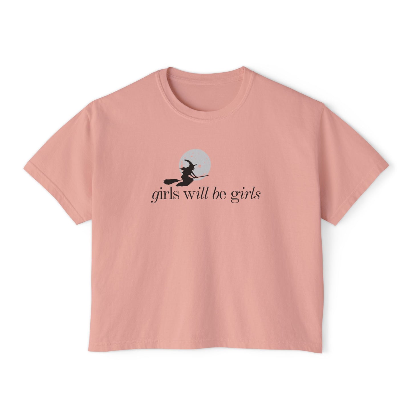 Girls Will Be Girls Witch Comfort Colors Shirt