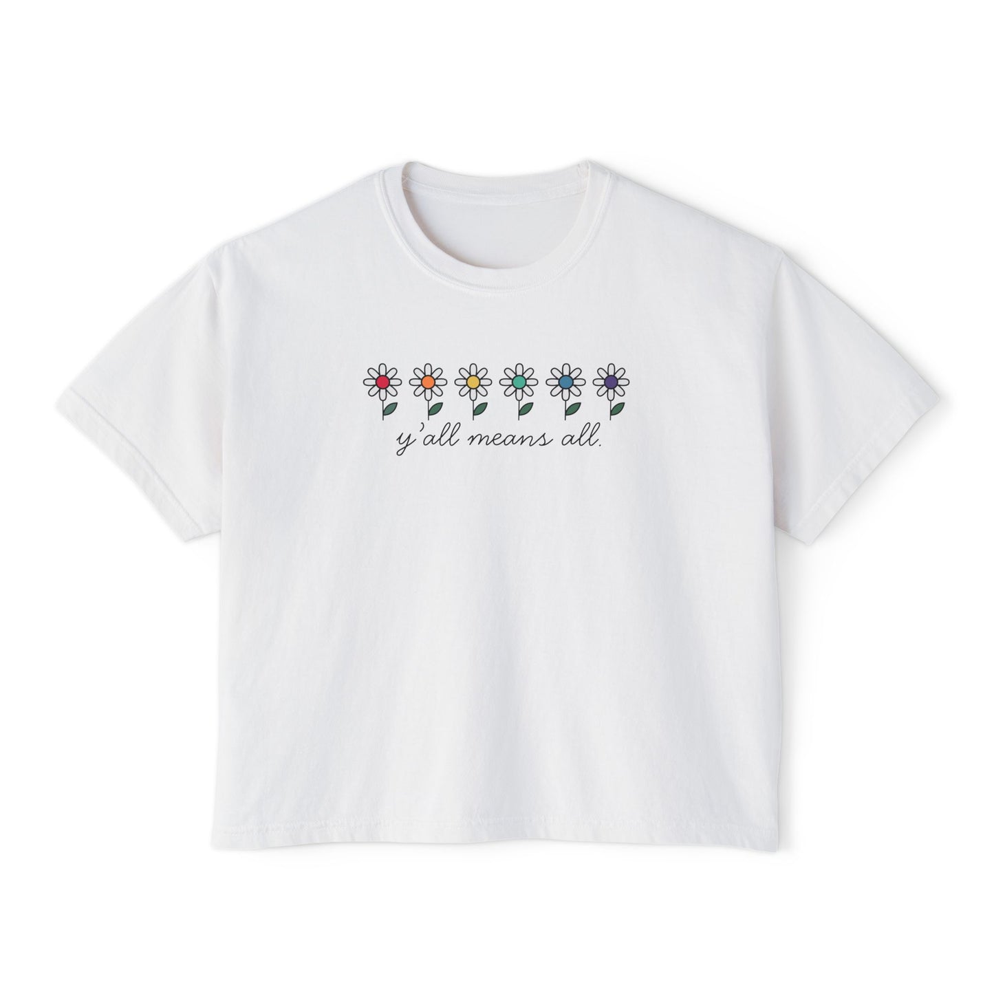 Y'all Means All  Comfort Colors Shirt
