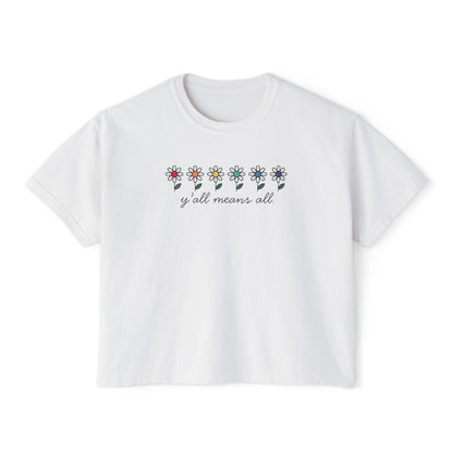 Y'all Means All  Comfort Colors Shirt