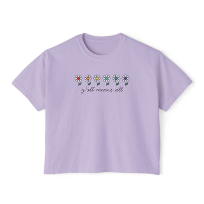 Y'all Means All  Comfort Colors Shirt
