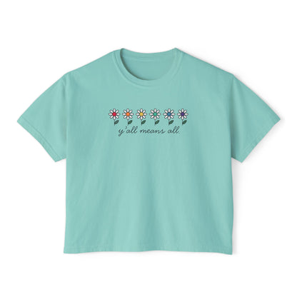 Y'all Means All  Comfort Colors Shirt